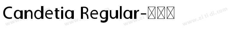 Candetia Regular字体转换